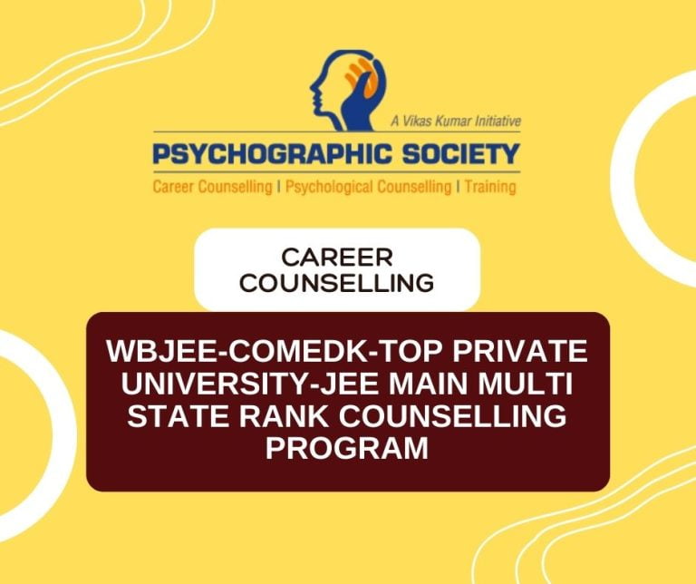 Psychographic Society - WBJEE-COMEDK Top Private University - JEE Main Multi State Rank Counselling Program WBJEE-COMEDK Top Private University – JEE Main Multi State Rank Counselling Program