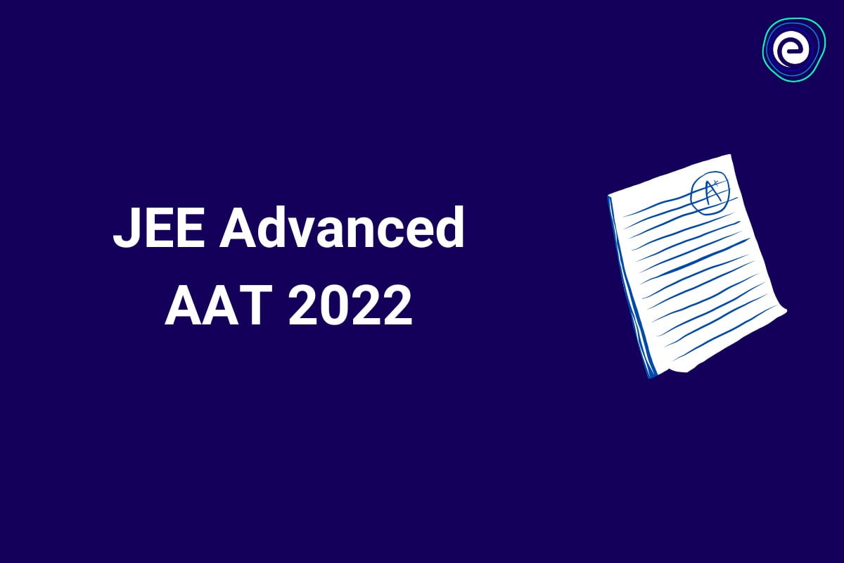 Psychographic Society - JEE Advanced AAT 2022 Exam Tomorrow; Admit Card Details, Checklist For Candidates