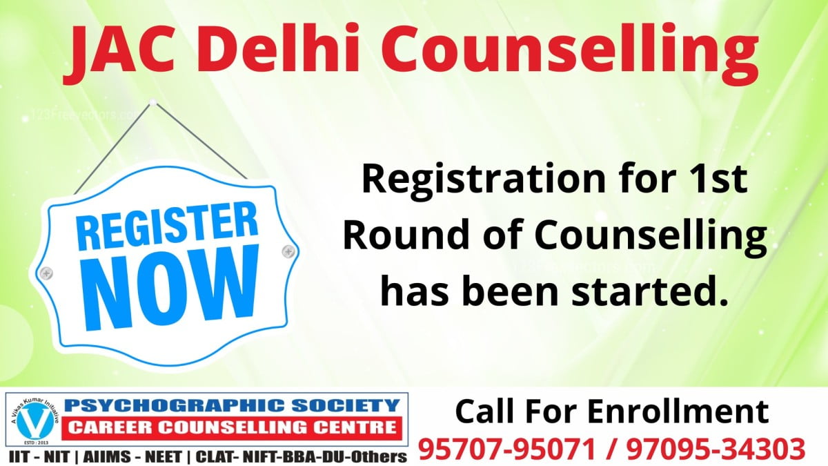 Psychographic Society - JAC Delhi Counselling 2022; Online Registration, Choice locking