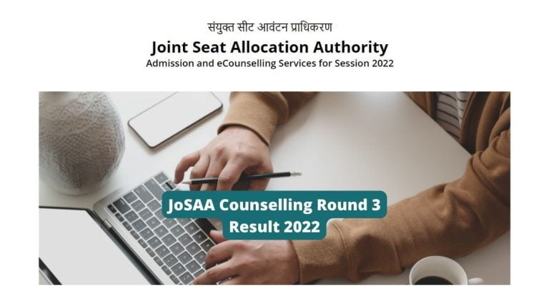 Psychographic Society - JoSAA Counselling 2022: Round 3 Seat Allocation Result Out; Direct Link JoSAA Counselling 2022: Round 3 Seat Allocation Result Out; Direct Link