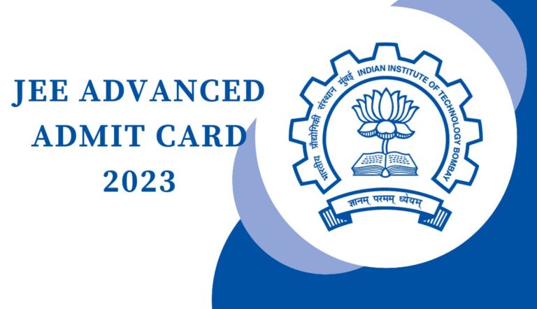 JEE Advanced Admit Card 2023 released at jeeadv.ac.in; download link
