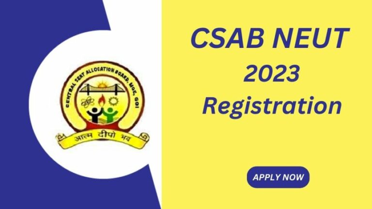 Psychographic Society - CSAB NEUT 2023 registration begins at csab.nic.in; register by July 3 CSAB NEUT 2023 registration begins at csab.nic.in; register by July 3