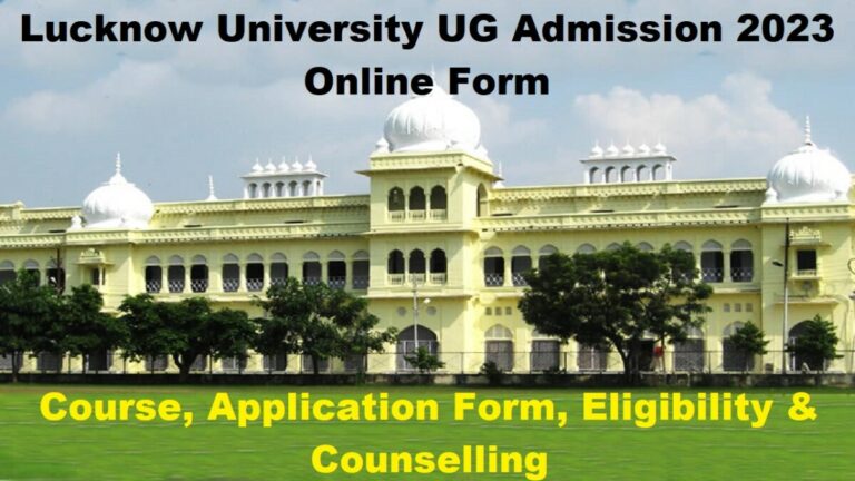 Lucknow University UG Admission 2023: Registration deadline extended till July 4