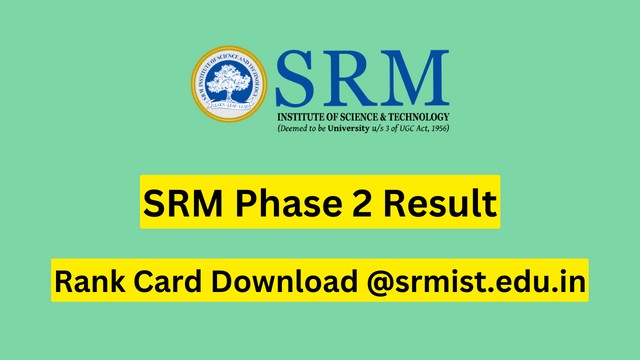 Psychographic Society - SRMJEEE 2024 phase 2 result declared; scorecard at admissions.srmist.edu.in SRMJEEE 2024 phase 2 result declared; scorecard at admissions.srmist.edu.in