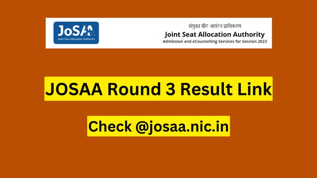 Psychographic Society - JoSAA Counselling 2023 Round 3 Seat Allotment Result released JoSAA Counselling 2023 Round 3 Seat Allotment Result released