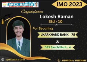 Psychographic Society - Apex Basics Ranchi Students Excel in International Mathematics Olympiad (IMO) Level 1