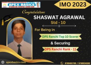 Psychographic Society - Apex Basics Ranchi Students Excel in International Mathematics Olympiad (IMO) Level 1