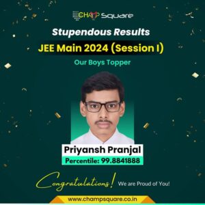 Psychographic Society - Know JEE Main 2024-2025 Topper and Result of Champ Square Ranchi – Session 1 and 2