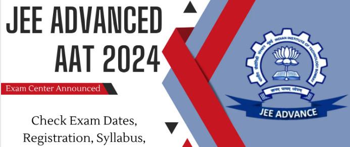 JEE Advanced AAT 2024 exam centre list out; registration from June 9 at jeeadv.ac.in