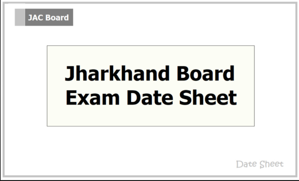 Psychographic Society - Jharkhand Class 10th, 12th board exam 2025 date sheet out, check complete schedule jac