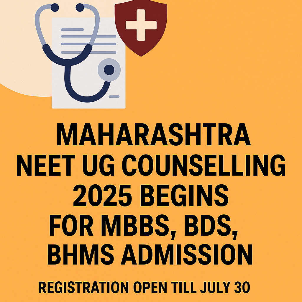 Psychographic Society - Maharashtra NEET UG Counselling 2025 Begins for MBBS, BDS & AYUSH Admissions Maharashtra