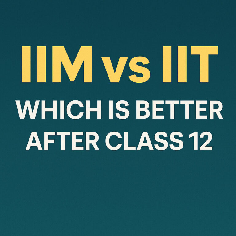 Psychographic Society - IIM vs IIT: Which is Better After Class 12? IIM