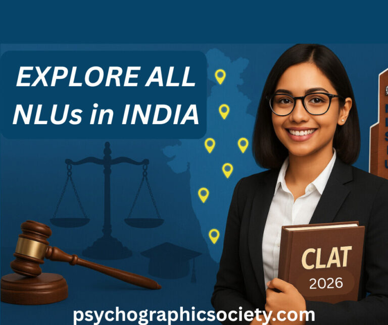 Psychographic Society - Know All NLU Colleges in India: A Complete Guide After CLAT Result NLUs in india