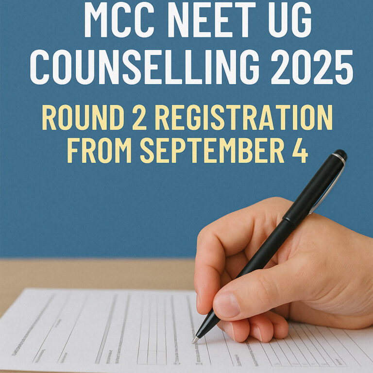 Psychographic Society - MCC NEET UG round 2 counselling 2025 registration from September 4; choice filling from September 5 NEET