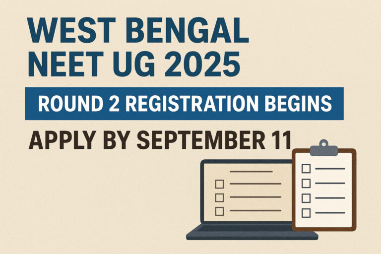 Psychographic Society - West Bengal NEET UG 2025 Counselling: Round 2 Registration Now Open – Apply by September 11 West
