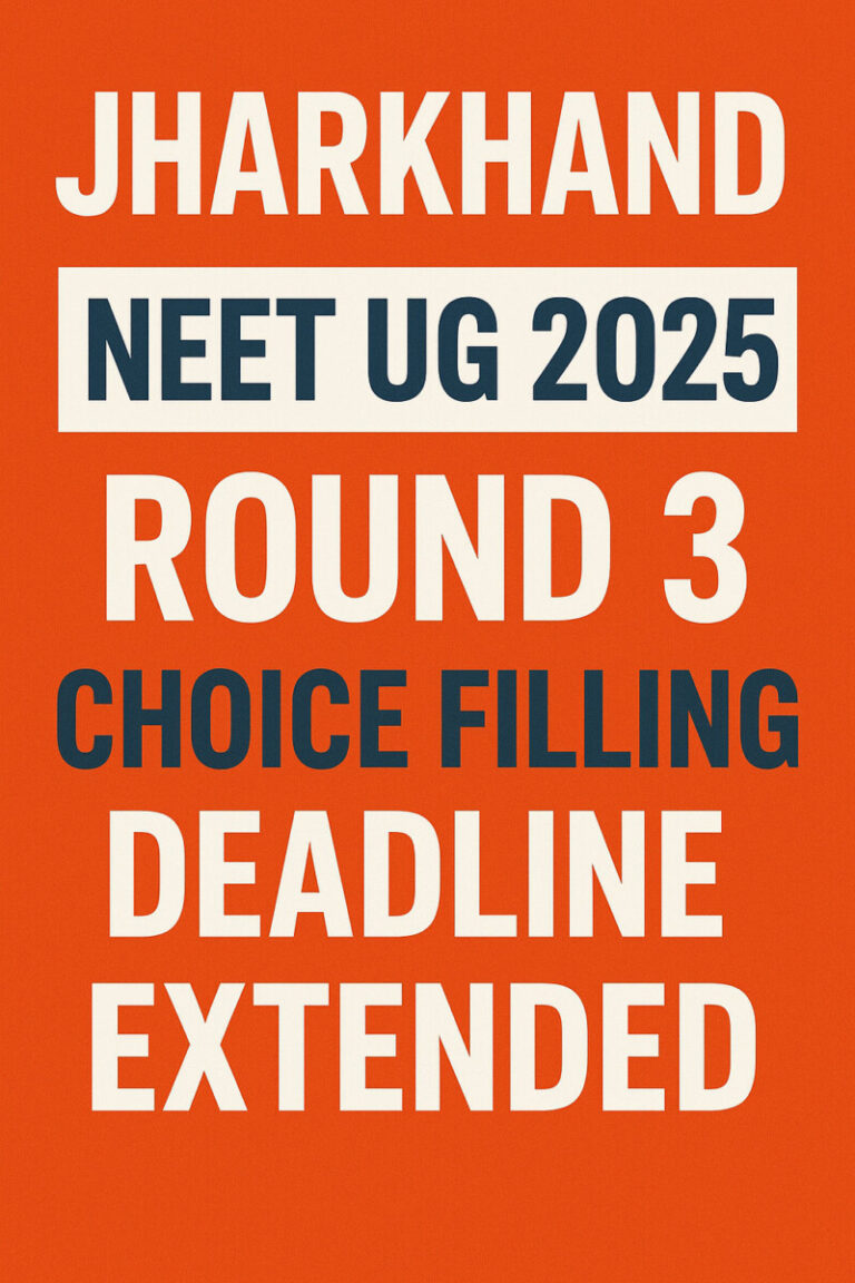 Psychographic Society - Jharkhand NEET UG 2025 Round 3 Choice Filling Deadline Extended Jharkhand
