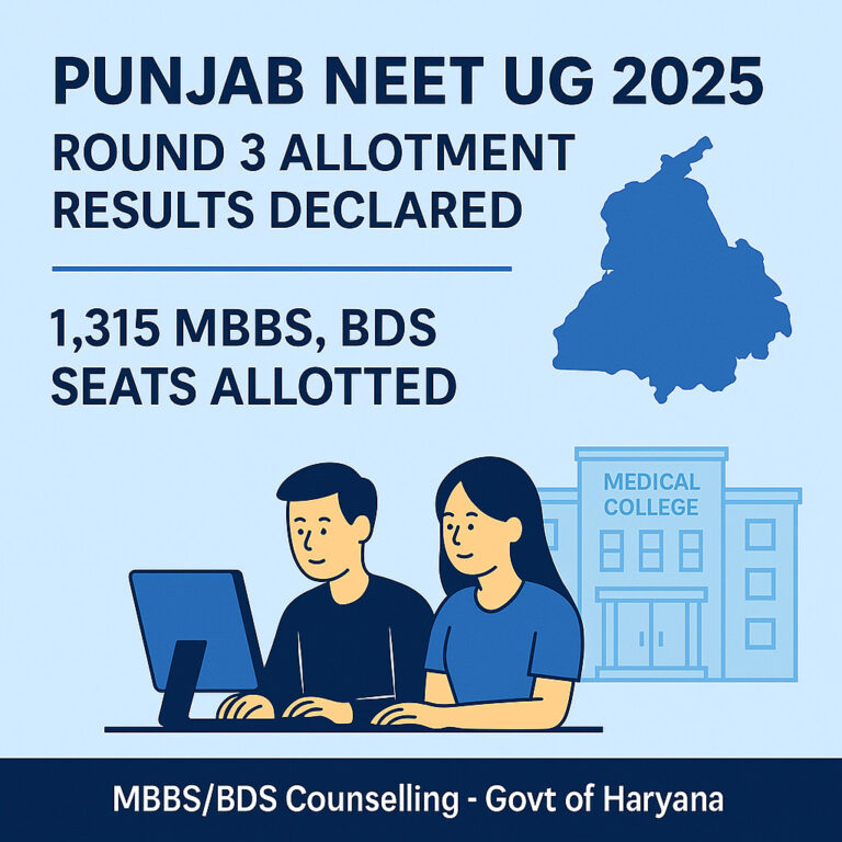 Psychographic Society - Punjab NEET UG 2025 Round 3 Allotment Results Declared; 1,315 MBBS, BDS Seats Allotted Punjab