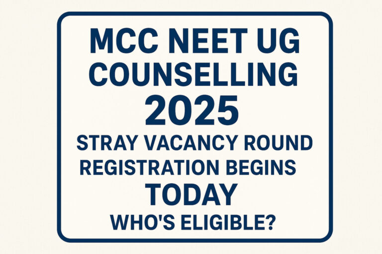 Psychographic Society - MCC NEET UG Counselling 2025: Stray Vacancy Round Registration Begins Today; Who’s Eligible MCC
