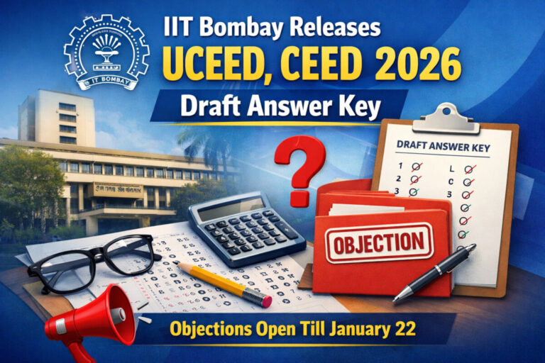 Psychographic Society - IIT Bombay Releases UCEED, CEED 2026 Draft Answer Key; Objections Open Till January 22 IIT