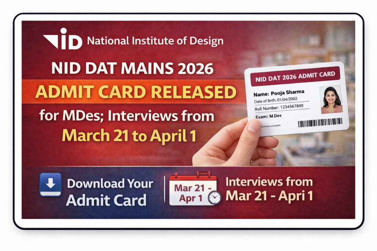 Psychographic Society - NID DAT Mains 2026 Admit Card Released for MDes; Interviews from March 21 to April 1 NID
