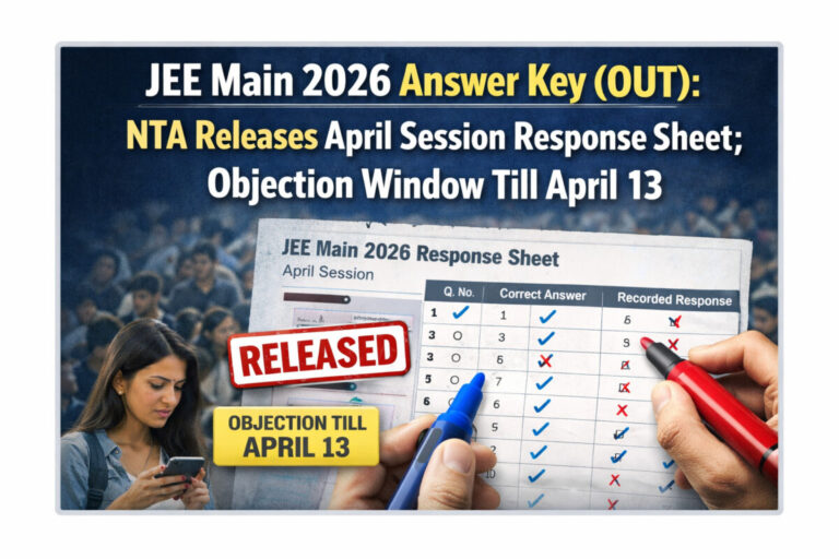 Psychographic Society - JEE Main 2026 Answer Key (OUT): NTA Releases April Session Response Sheet; Objection Window Till April 13 JEE