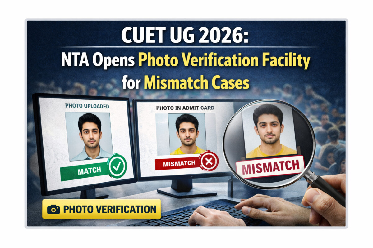 Psychographic Society - CUET UG 2026: NTA Opens Photo Verification Facility for Mismatch Cases CUET