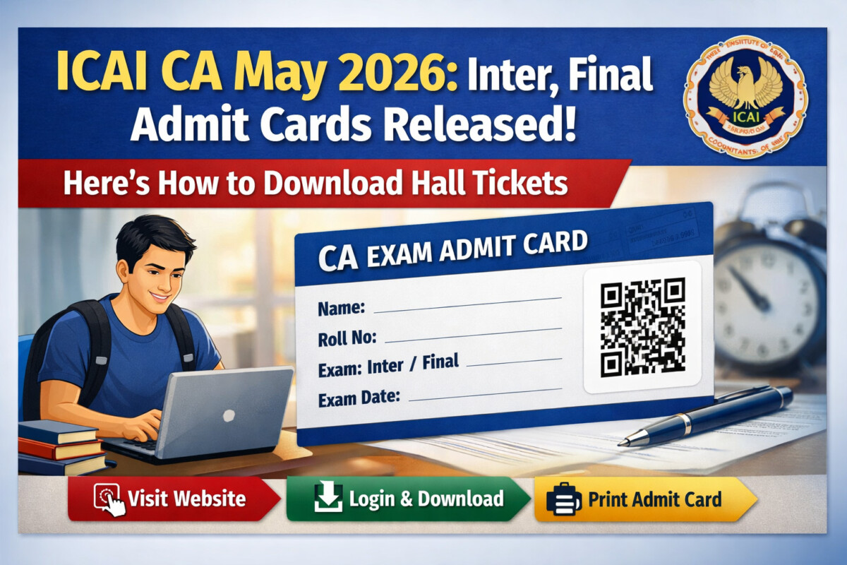 Psychographic Society - ICAI CA May 2026: Inter, Final admit cards released; here’s how to download hall tickets ICAI