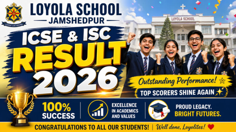 Psychographic Society - ICSE Result 2026 ; Loyola School, Jamshedpur Shines in ICSE & ISC 2026 Results ChatGPT Image Apr 30, 2026, 04 45 15 PM