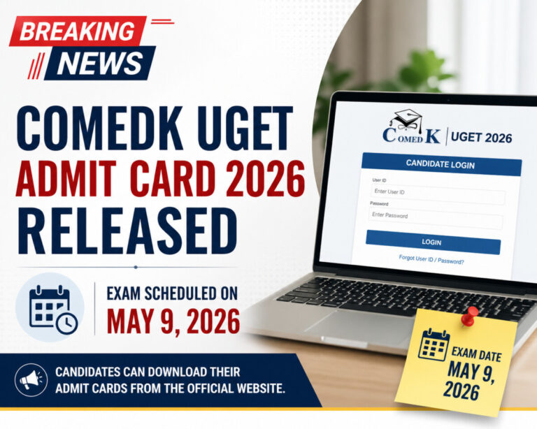 Psychographic Society - COMEDK UGET Admit Card 2026 Released; Exam Scheduled on May 9 COMEDK