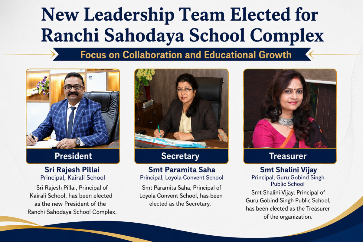 Psychographic Society - New Leadership Team Elected for Ranchi Sahodaya School Complex; Focus on Collaboration and Educational Growth Sahodaya