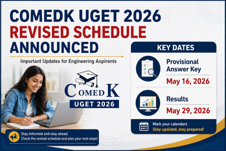 Psychographic Society - COMEDK UGET 2026 Revised Schedule Announced; Provisional Answer Key on May 16, Results on May 29 COMEDK