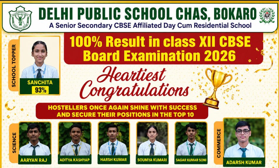 Psychographic Society - Delhi Public School Chas, Bokaro Celebrates 100% Success in CBSE Class XII Board Examination 2026 Delhi